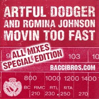 Artful Dodger & Romina Johnson - Movin Too Fast