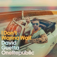 Guetta, David + OneRepublic - I Don't Wanna Wait