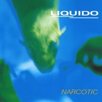 Liquido - Narcotic - Radio Edit Liquido - Narcotic - Radio Edit