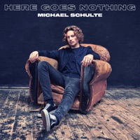Michael Schulte- Here Goes Nothing