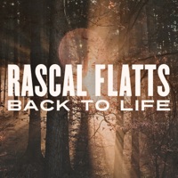 Rascal Flatts - Back To Life