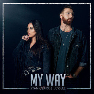 Ryan Clark,Jesslee - My Way Ryan Clark,Jesslee - My Way