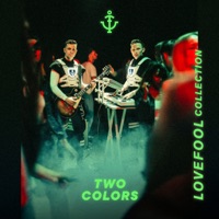 twocolors - Lovefool twocolors - Lovefool