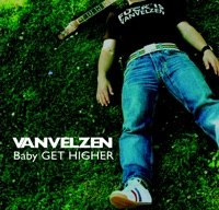 Van Velzen- Baby Get Higher
